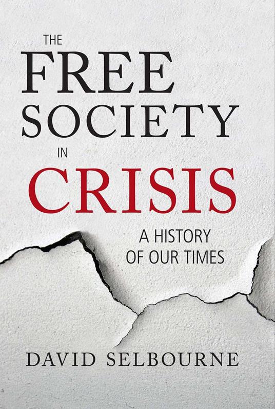 Free Society in Crisis