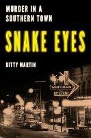 Snake Eyes: Murder in A Southern Town