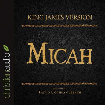 Holy Bible in Audio - King James Version: Micah