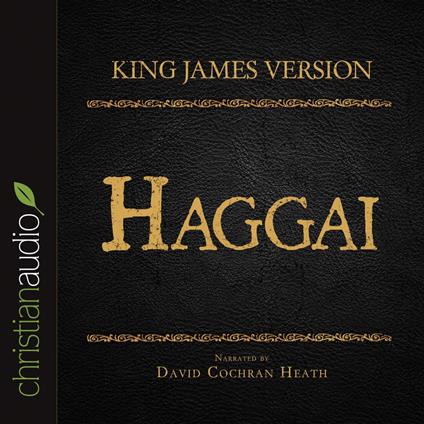 Holy Bible in Audio - King James Version: Haggai