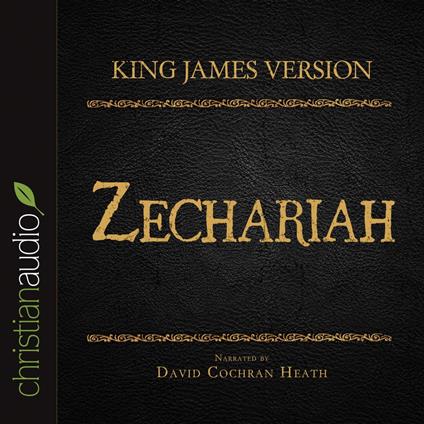 Holy Bible in Audio - King James Version: Zechariah