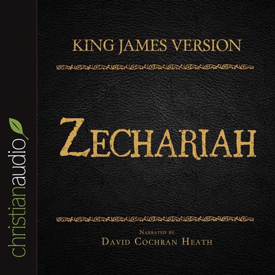 Holy Bible in Audio - King James Version: Zechariah
