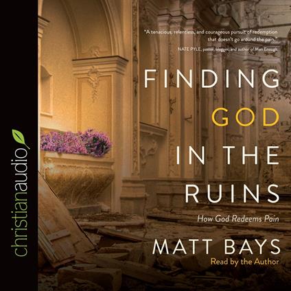 Finding God in the Ruins