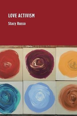 Love Activism - Stacy Russo - cover