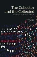 The Collector and the Collected: Decolonizing Area Studies Librarianship - cover