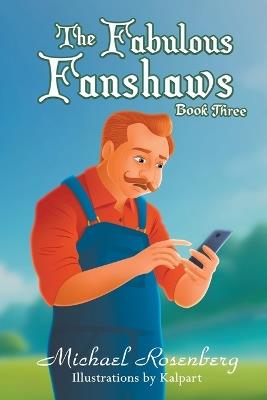 The Fabulous Fanshaws Book Three - Michael Rosenberg - cover