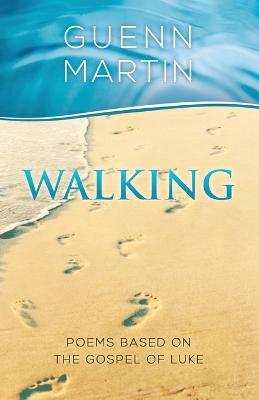 Walking . . . - Guenn Martin - cover