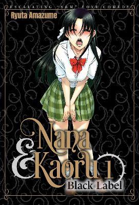 Nana & Kaoru: Black Label, Volume 1 - Ryuta Amazume - cover