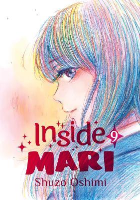 Inside Mari, Volume 9 - Shuzo Oshimi - cover
