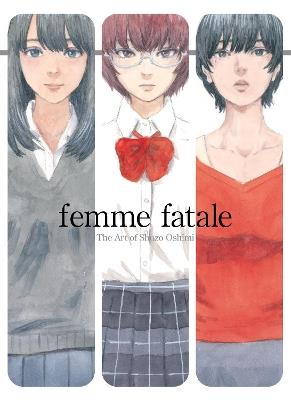 Femme Fatale: The Art of Shuzo Oshimi - cover