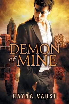 Demon of Mine - Rayna Vause - cover