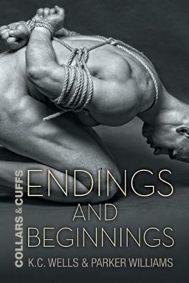 Endings and Beginnings - K.C. Wells,Parker Williams - cover