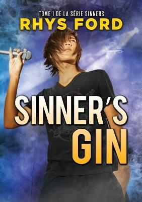 Sinner's Gin (Francais) - Rhys Ford - cover