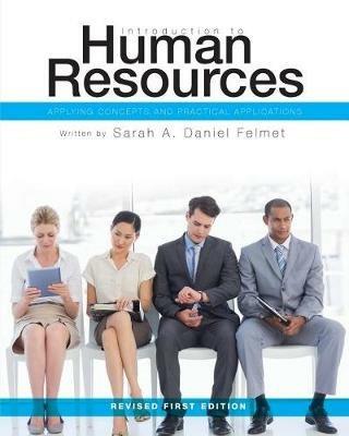 Introduction to Human Resources: Applying Concepts and Practical Applications - Sarah a Daniel Felmet - cover