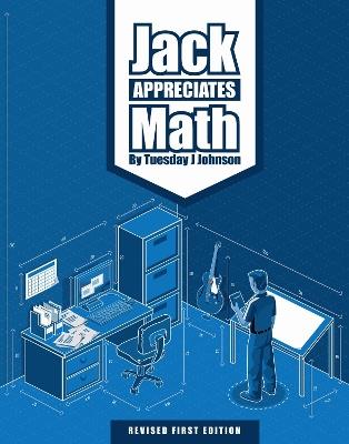 Jack Appreciates Math - Tuesday J. Johnson - cover
