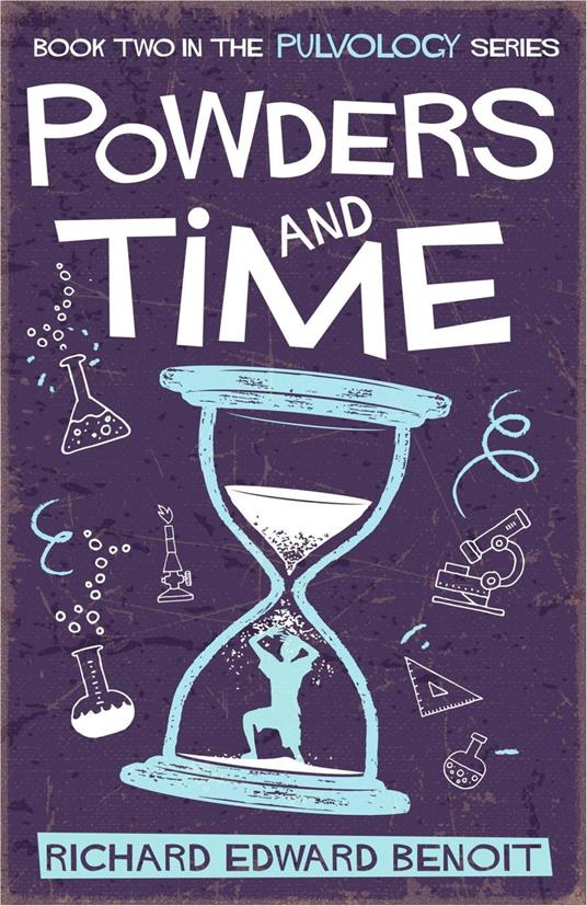 Powders and Time - Richard Edward Benoit - ebook