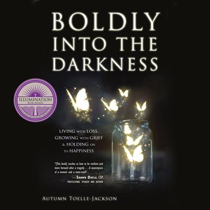 Boldly into the Darkness