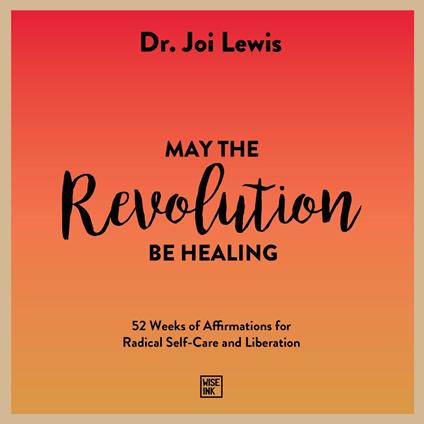 May the Revolution Be Healing