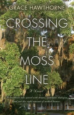 Crossing the Moss Line - Grace Hawthorne - cover