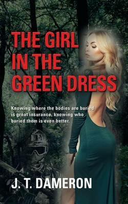 The Girl in the Green Dress - J T Dameron - cover