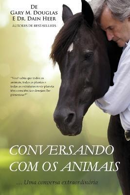Conversando com os animais (Portuguese) - Gary M Douglas,Heer - cover