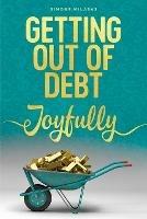 Getting Out of Debt Joyfully - Simone Milasas - cover