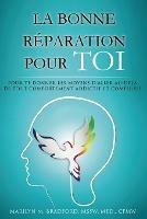 La bonne reparation pour toi - Right Recovery French - Marilyn M Bradford - cover
