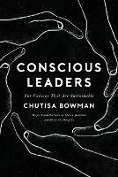 Conscious Leaders - Chutisa Bowman - cover