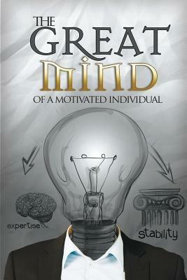 The Great Mind of a Motivated Individual: An Ingredient to Sure Success - Amanda Hemming - cover