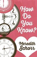 How Do You Know? - Meredith Schorr - cover
