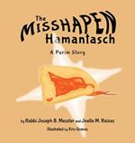The Misshapen Hamantasch: A Purim Story