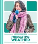 Weather Watch: Forecasting Weather