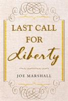 Last Call For Liberty - Joe Marshall - cover