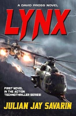 Lynx: A David Pross Technothriller - Julian Jay Savarin - cover