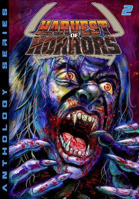 Harvest of Horror - Volume 2 - Evan K Pozios,Kenneth Christensen - cover
