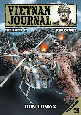 Vietnam Journal - Series 2: Volume 3 - Ripcord - Don Lomax - cover