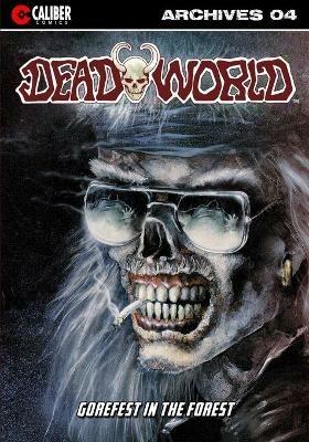 Deadworld Archives - Book Four - Gary Reed - cover
