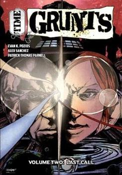 Libro in inglese Time Grunts - Volume Two: Last Call  - Evan K Pozios