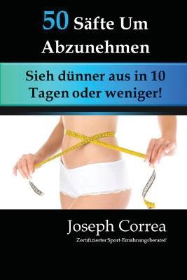 50 Safte Um Abzunehmen: Sieh dunner aus in 10 Tagen oder weniger! - Joseph Correa - cover