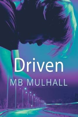 Driven - MB Mulhall - cover