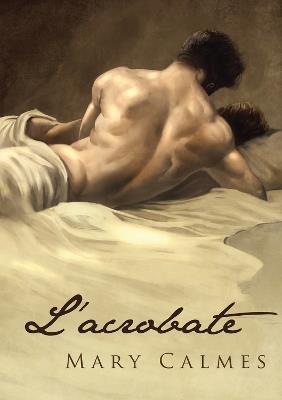 L'Acrobate (Translation) - Mary Calmes - cover