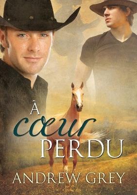 Coeur Perdu (Translation) - Andrew Grey - cover