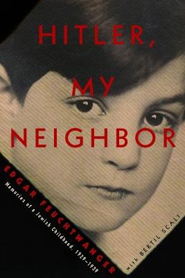 Hitler, My Neighbor - Edgar Feuchtwanger,Bertil Scali - cover