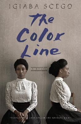 The Color Line: A Novel - Igiaba Scego - cover