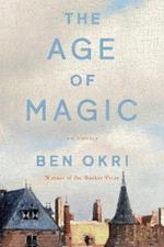 The Age of Magic: A Novel