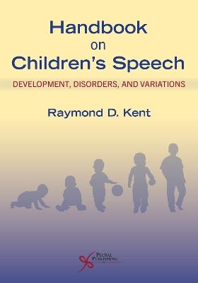 Handbook on Children's Speech: Development, Disorders, and Variations - cover