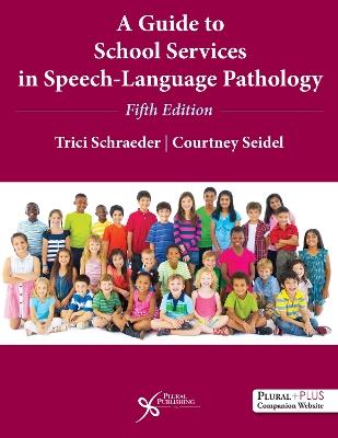 A Guide to School Services in Speech-Language Pathology - cover
