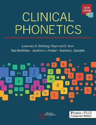 Clinical Phonetics - Lawrence D. Shriberg,Raymond D. Kent,Tara McAllister - cover