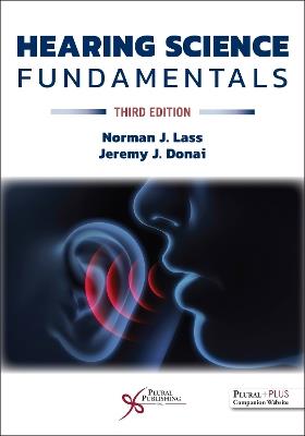Hearing Science Fundamentals - Norman J. Lass,Jeremy J. Donai - cover