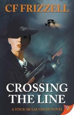 Crossing the Line - Cf Frizzell - cover